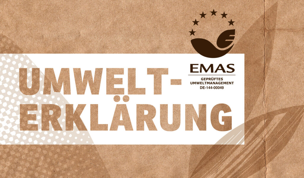 EMAS: Ressourcen schonen und nachhaltig agieren – mit Lust & Leidenschaft!