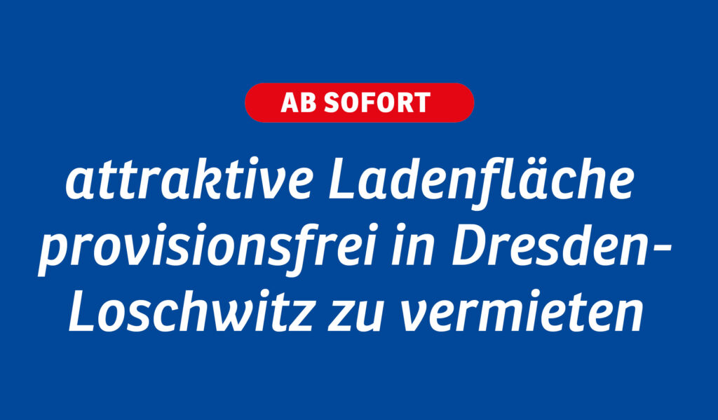 attraktive Ladenfläche in Dresden-Loschwitz zu vermieten – provisionsfrei